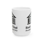 Our Bank of Dad Coffee mug for sale in two sizes