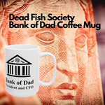 Our Bank of Dad Coffee mug for sale in two sizes