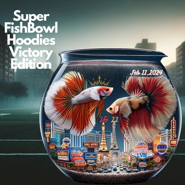 Super Fishbowl Hoodies Victory Edition